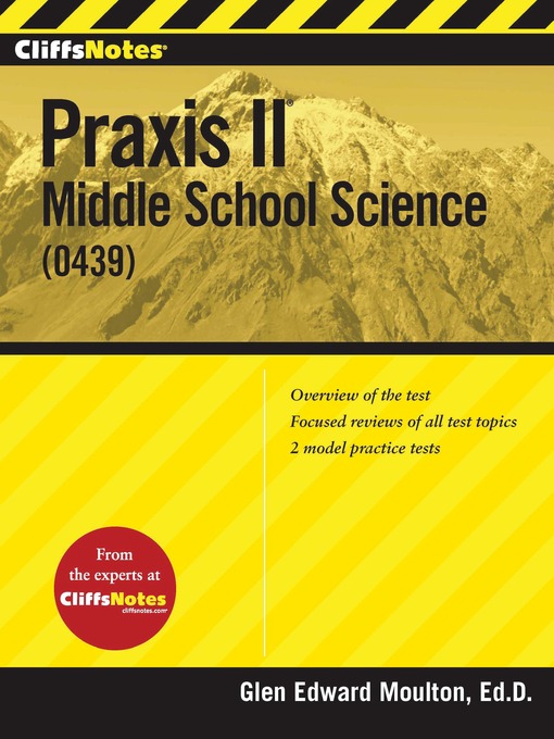 Title details for CliffsNotes Praxis II: Middle School Science (0439) by Glen Moulton - Wait list